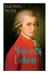 Mozarts Leben