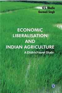Economic Liberalisation and Indian Agriculture