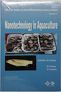 Role of Animal Science in National Development Vol-1 Nanotechnology in Aquaculture