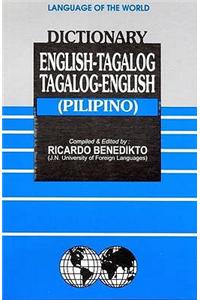 English-Tagalog (Pilipino) and Tagalog (Pilipino)-English Dictionary