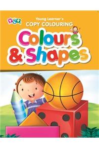 Colour And Shapes Copy Colouring Book