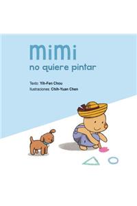 Mimi No Quiere Pintar