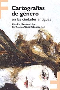 Cartografias de genero en las ciudades antiguas