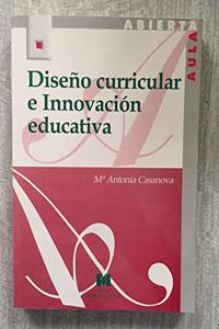 Diseno curricular e innovacion educativa