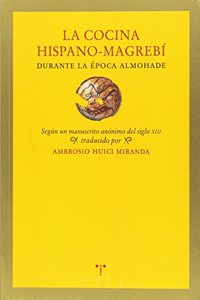 La cocina hispano-magrebi durante la epoca almohade