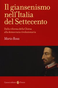 Il giansenismo nell'Italia del Settecento