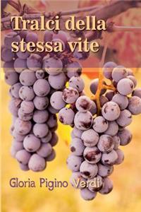 Tralci della stessa vite
