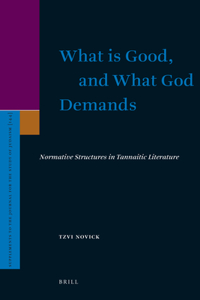 What Is Good, and What God Demands