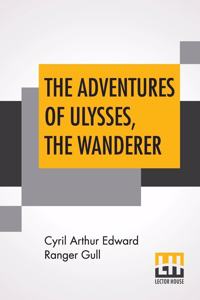 The Adventures Of Ulysses, The Wanderer