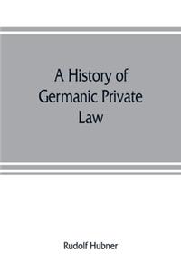 history of Germanic private law