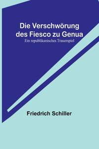 Verschwörung des Fiesco zu Genua