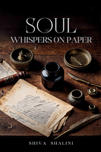 SOUL WHISPERS ON PAPER