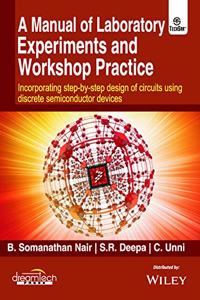 A Manual of Laboratory Experiments and Workshop Practice
