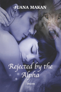 Rejected By The Alpha