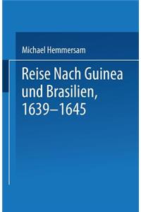 Reise Nach Guinea Und Brasilien 1639-1645