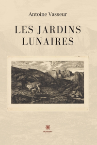 Les jardins lunaires