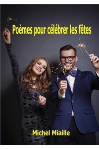 Poèmes pour célèbrer les fêtes