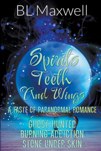 Spirits Teeth and Wings