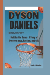 Dyson Daniels Biography