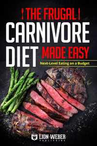 Frugal Carnivore Diet Made Easy