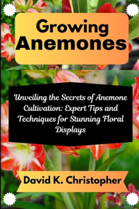 Growing Anemones