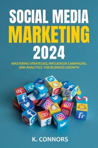 Social Media Marketing 2024