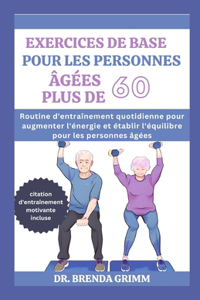 Exercices de Base Pour Les Personnes Âgées Plus de 60