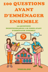 100 questions avant d'emménager ensemble