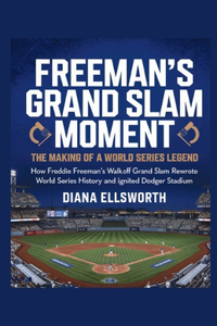 Freeman's Grand Slam Moment