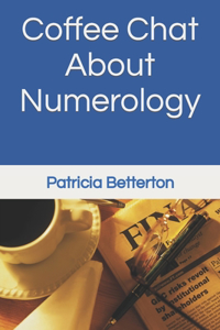 Coffee Chat About Numerology