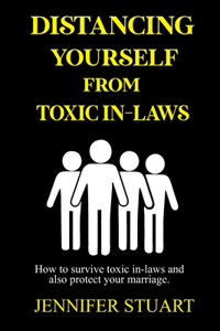 Distancing Yourself from Toxic In-Laws