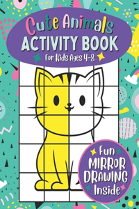 Cute Animals Activity Book for Kids Ages 4-8