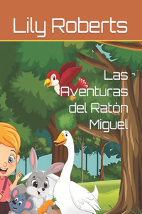 Las Aventuras del Ratón Miguel