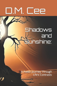 Shadows and Sunshine