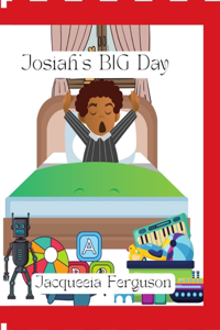 Josiah's BIG Day