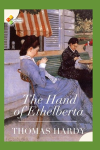 The Hand of Ethelberta (Illustrated edition)