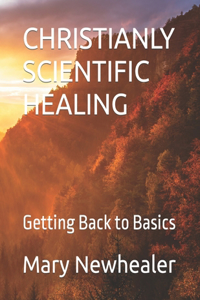 Christianly Scientific Healing