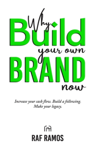 Why Build Your Own Brand Now