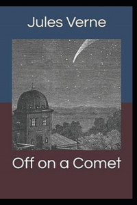 Off on a Comet Illustrated
