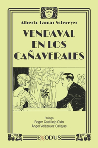 Vendaval en los cañaverales