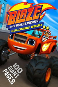 Blaze and The Monster Machines Coloring Book