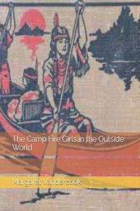 The Camp Fire Girls in the Outside World