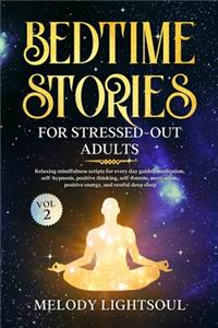 Bedtime Stories for Stressed-Out Adults (Vol.2)