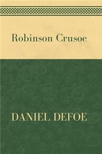 Robinson Crusoe by Daniel Defoe