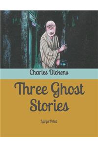 Three Ghost Stories