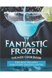 Fantastic Frozen Themed Cookbook