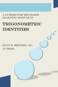 Guided Inquiry-Based Learning Module in Trigonometric Identities