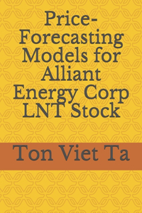 Price-Forecasting Models for Alliant Energy Corp LNT Stock