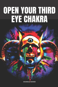 Open Your Third Eye Chakra