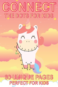 Connect The Dots For Kids 30 Unique Pages Perfect For Kids